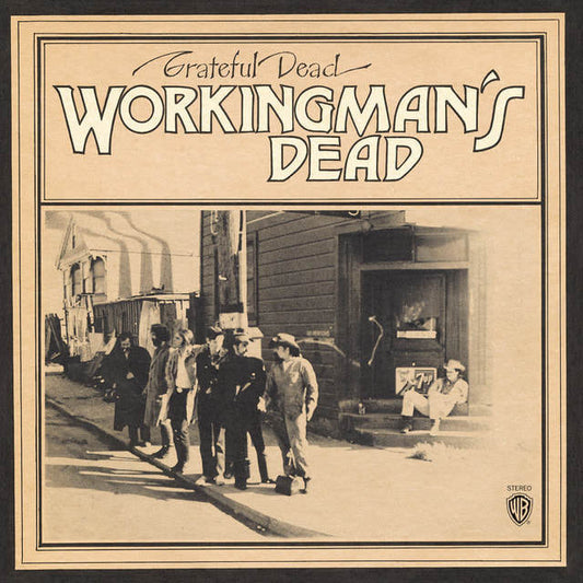 The Grateful Dead - "Workingman's Dead"