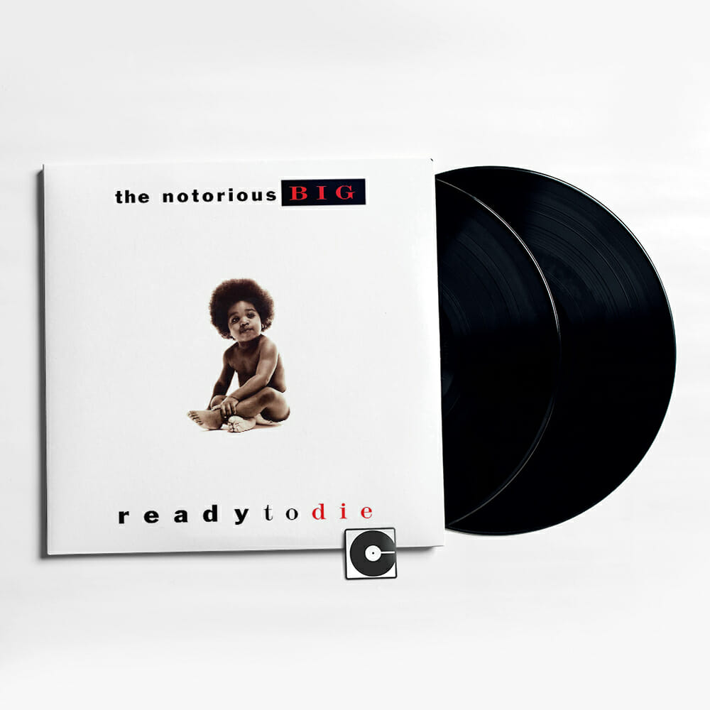 Notorious B.I.G. - "Ready To Die"