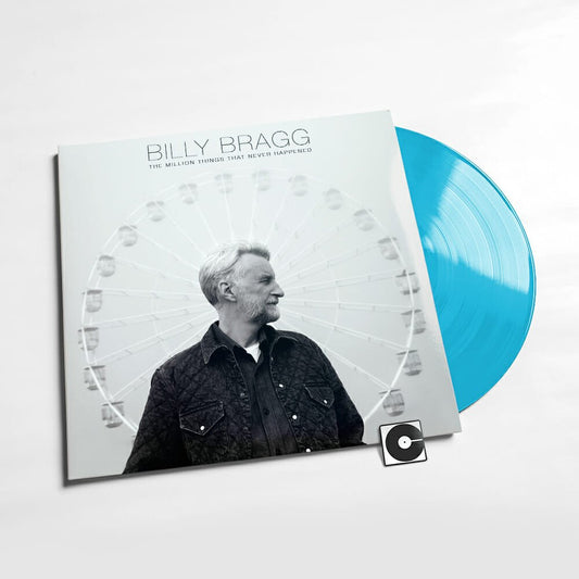 Billy Bragg - "The Million Things That Never Happened"