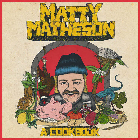 Matty Matheson - "Cookbook"