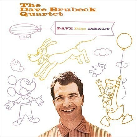 The Dave Brubeck Quartet - "Dave Digs Disney"