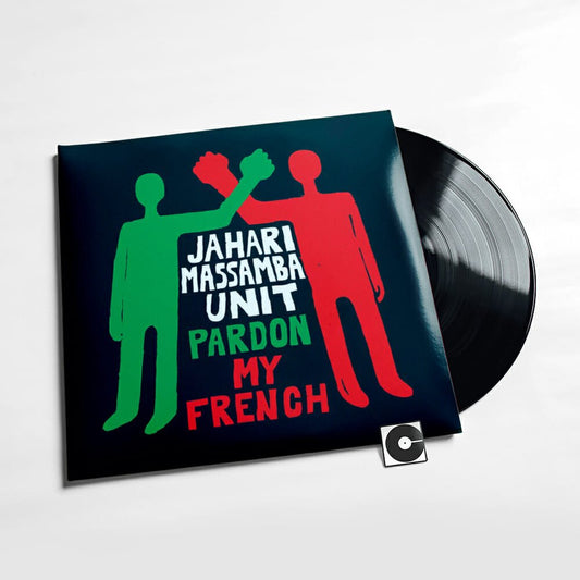 Jahari Massamba Unit - "Pardon My French"
