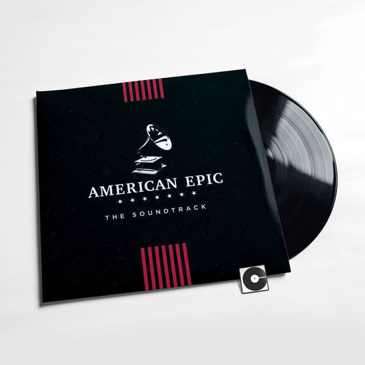 Various Artists - "American Epic: The Soundtrack"
