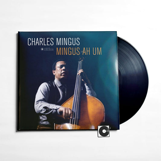Charles Mingus - "Mingus Ah Um"