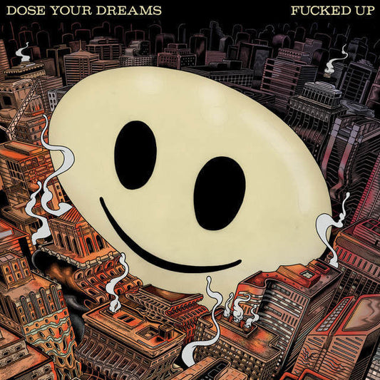 Fucked Up - "Dose Your Dreams" Indie Exclusive