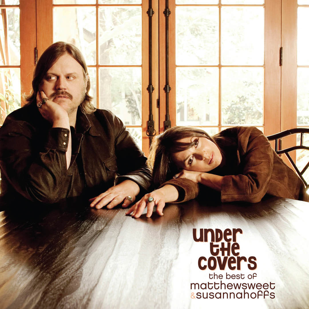 Matthew Sweet And Susanna Hoffs - "Under The Covers: The Best Of"