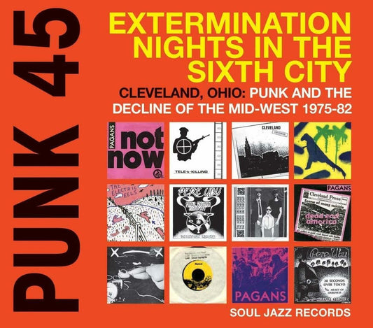 Various Artists - "Punk 45: Extermination Nights In The Sixth City"