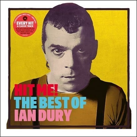Ian Dury - "Hit Me! The Best Of Ian Dury"