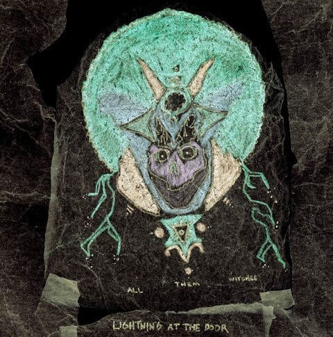 All Them Witches - "Lightning At The Door"