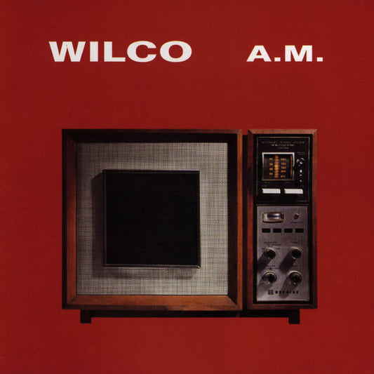 Wilco - "A.M."