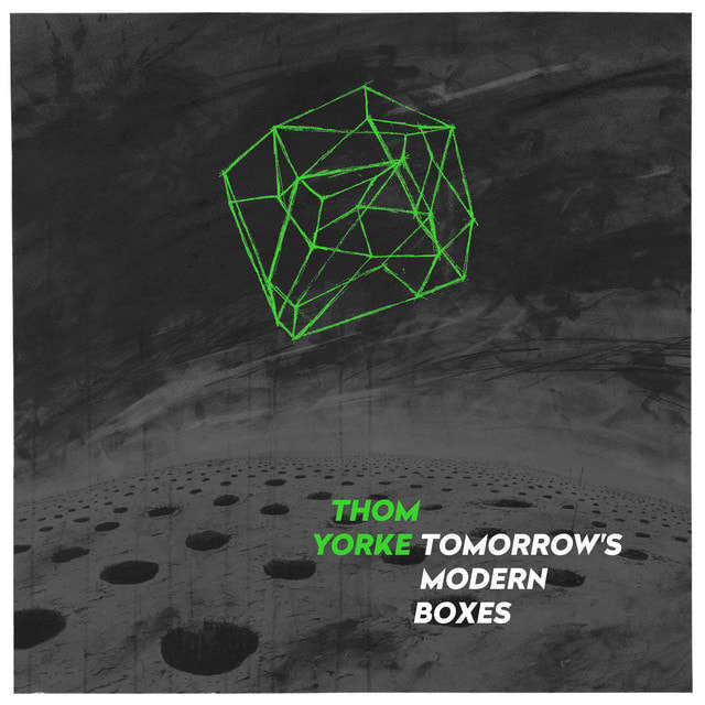 Thom Yorke - "Tomorrow's Modern Boxes"