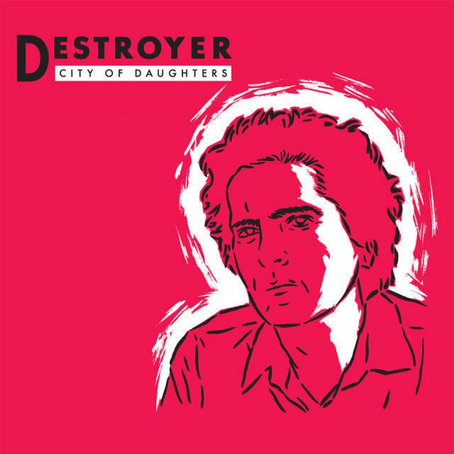Destroyer - "City Of Daughters"