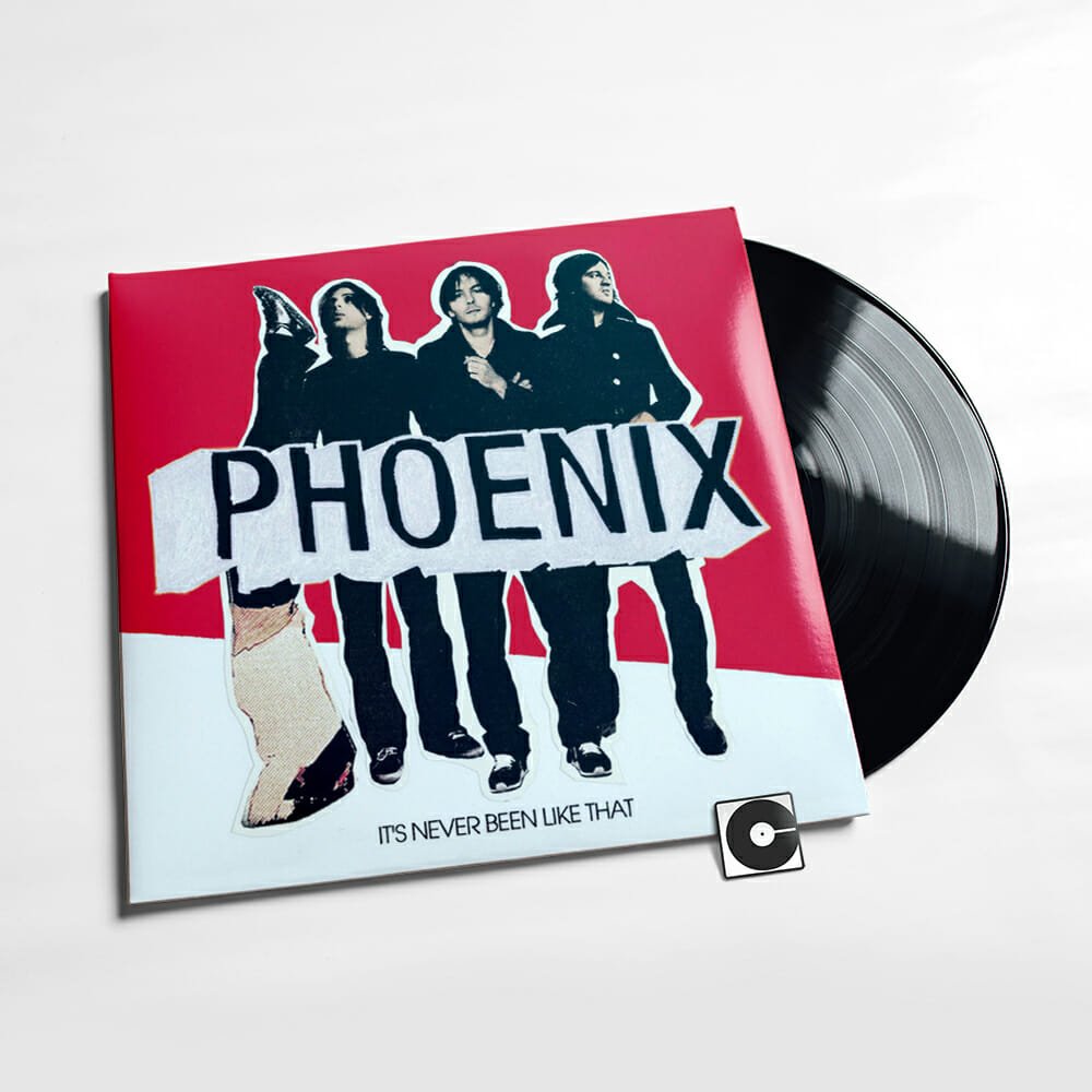 Phoenix - "It's Never Been Like That"