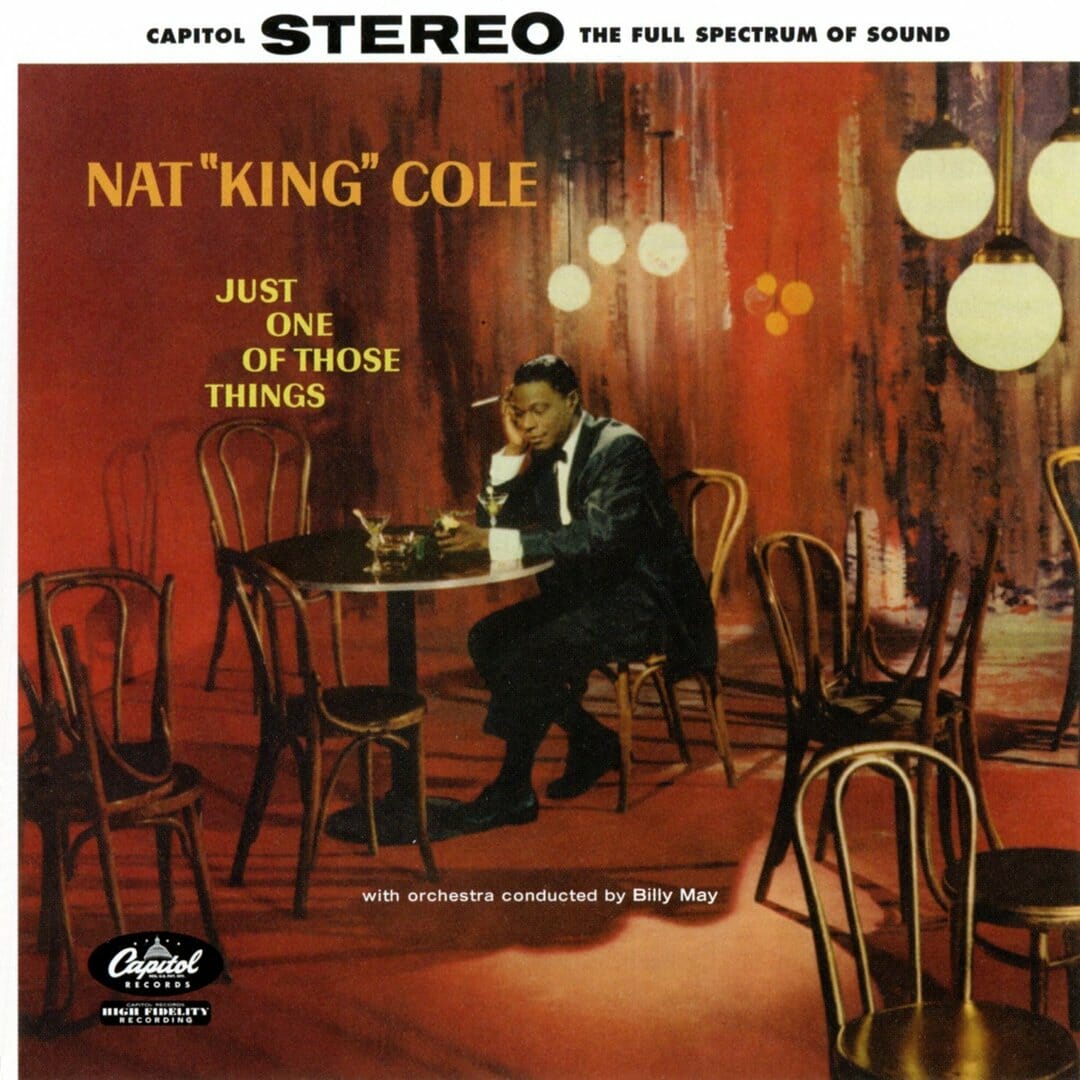 Nat King Cole - "Just One Of Those Things" Analogue Productions