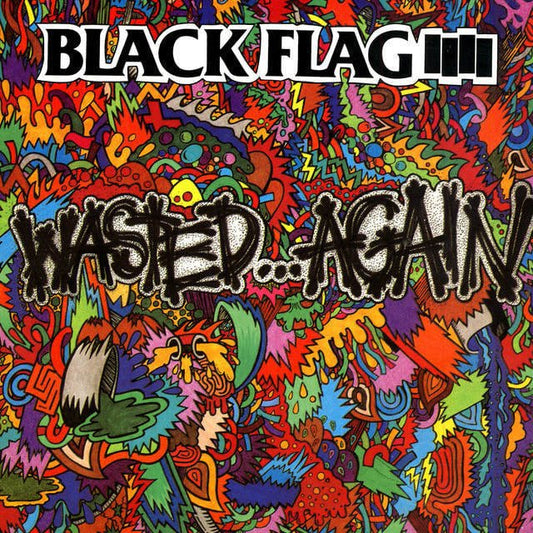 Black Flag - "Wasted Again"