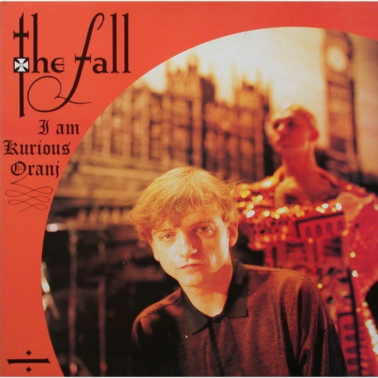 The Fall - "I Am Kurious Oranj"