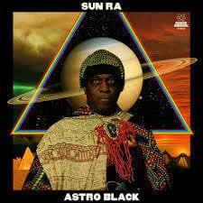 Sun Ra - "Astro Black"