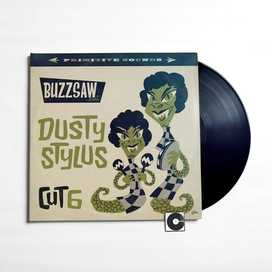 Various Artists - "Buzzsaw Joint: Dusty Stylus - Cut 6"