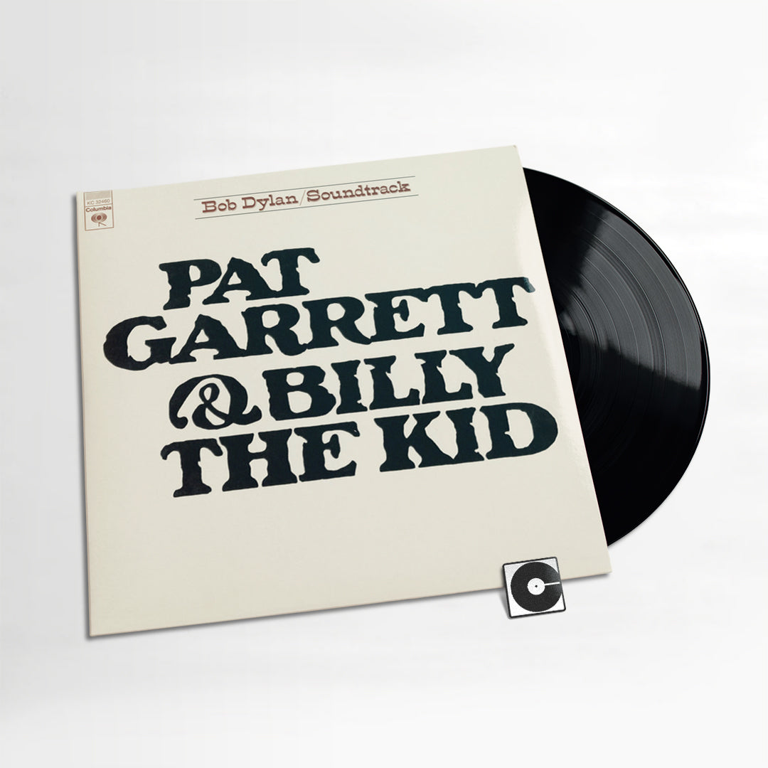 Bob Dylan - "Pat Garrett & Billy The Kid (Original Soundtrack Recording)"