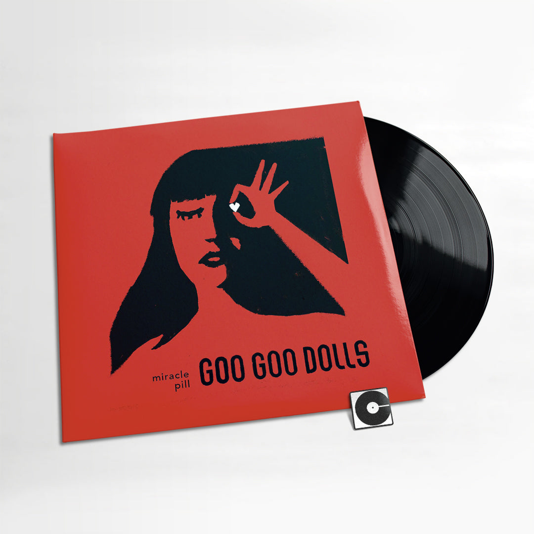 Goo Goo Dolls - "Miracle Pill"