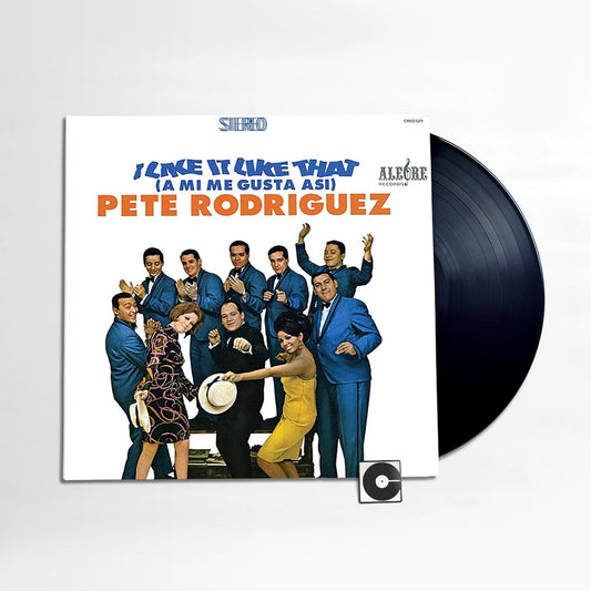 Pete Rodriguez - "I Like It Like That (A Mi Me Gusta Asi)"