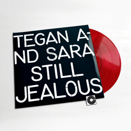 Tegan and Sara - "Still Jealous"