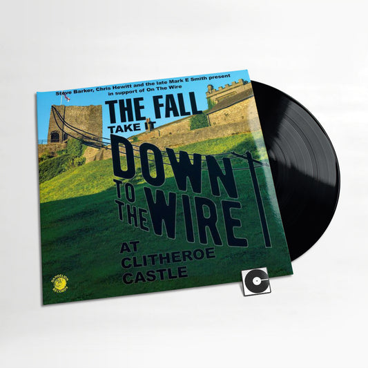 The Fall - "Take It Down To The Wire At Clitheroe Castle"