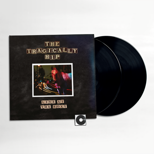 The Tragically Hip - "Live At The Roxy"