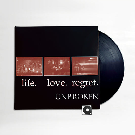 Unbroken - "Life. Love. Regret."