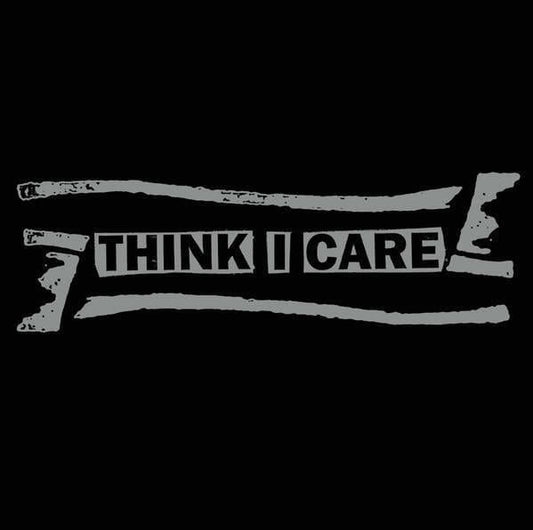 Think I Care - "Singles Collection"