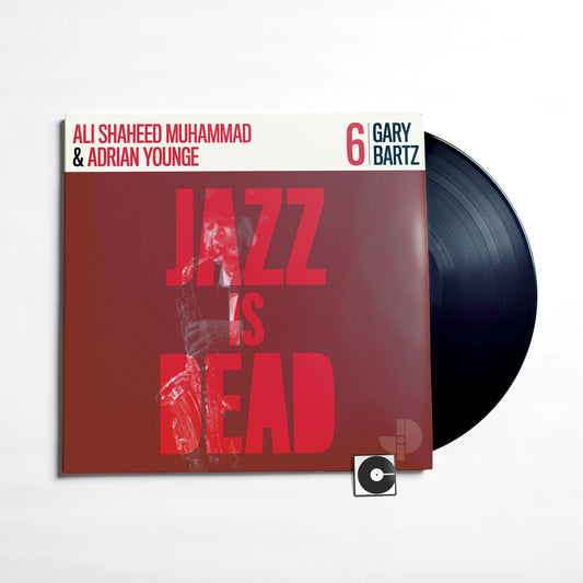 Gary Bartz, Ali Shaheed Muhammad, Adrian Younge - "Gary Bartz: Jazz Is Dead 6"