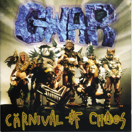 Gwar ‎- "Carnival Of Chaos"