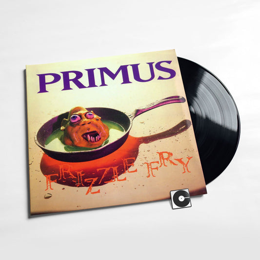 Primus - "Frizzle Fry"