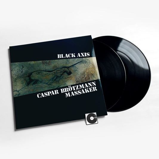 Caspar Brötzmann Massaker - "Black Axis"