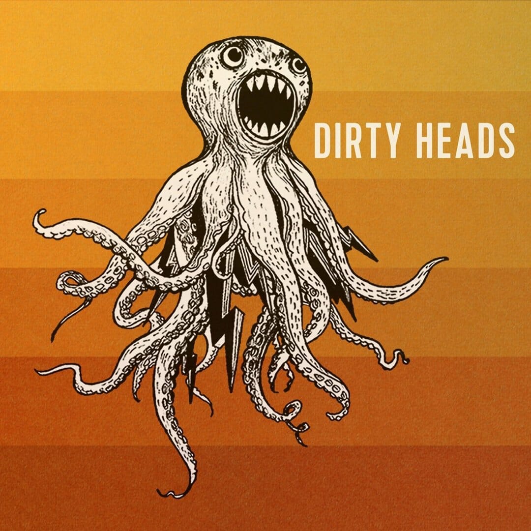 The Dirty Heads - "Dirty Heads"