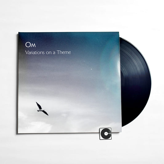 Om - "Variations On A Theme"