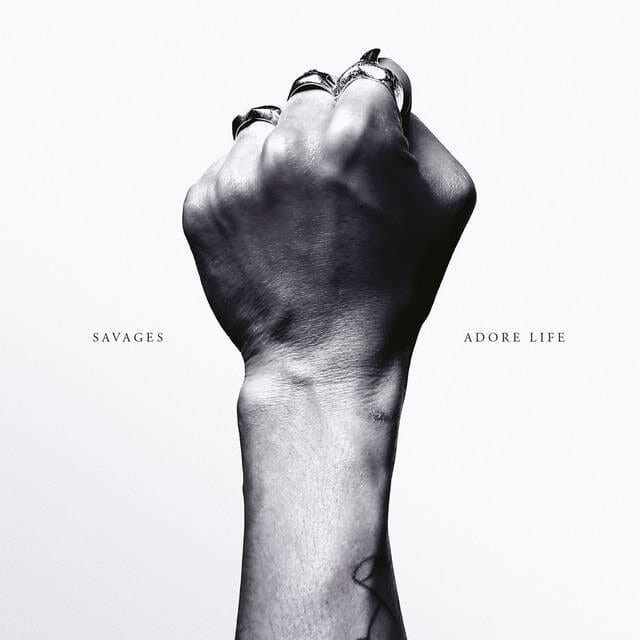 Savages - "Adore Life"