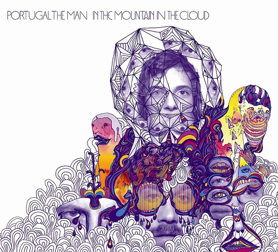 Portugal. The Man - "In The Mountain In The Cloud"
