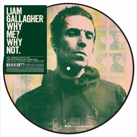 Liam Gallagher - "Why Me? Why Not"
