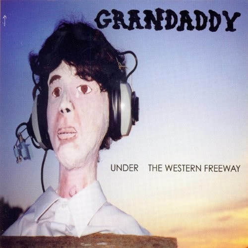 Grandaddy - "Under the Western Freeway"