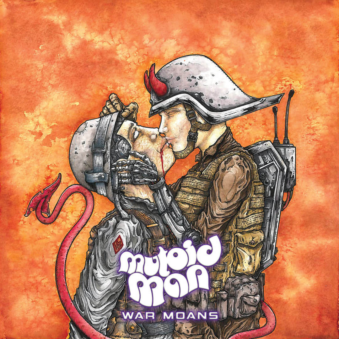 Mutoid Man - "War Moans"