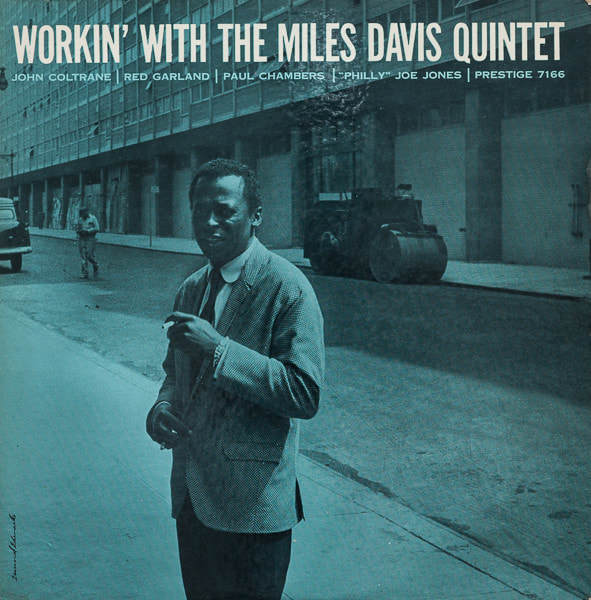 Miles Davis - "Workin' With The Miles Davis Quintet"
