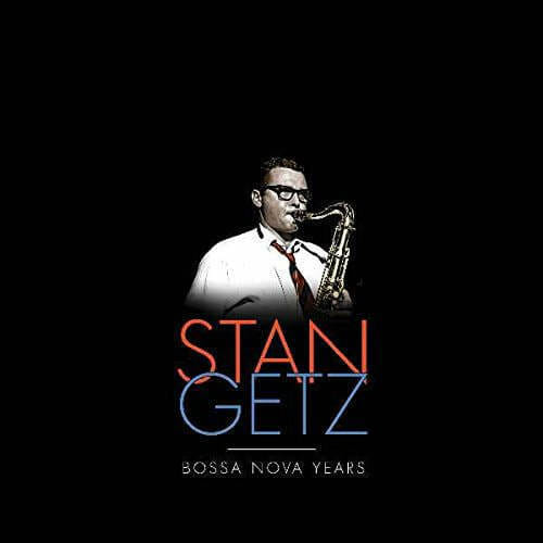 Stan Getz - "Stan Getz: Bossa Nova Years" Box Set
