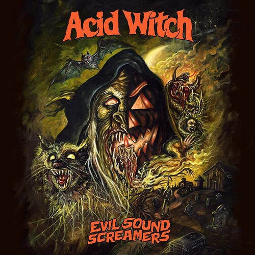 Acid Witch - "Evil Sound Screamers"