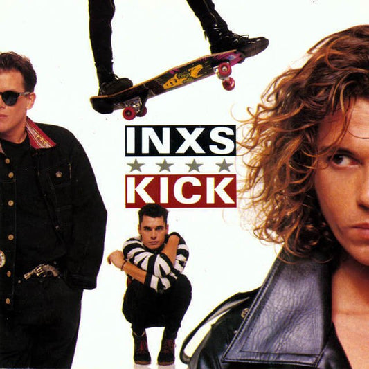 INXS - "Kick"