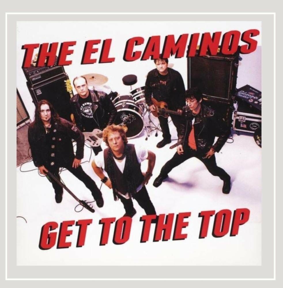 The El Caminos - "Get To The Top"