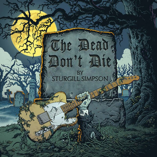 Sturgill Simpson - "The Dead Don't Die / The Dead Don't Die (Instrumental)"
