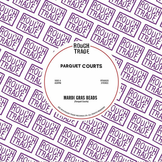 Parquet Courts - "Mardi Gras Beads / Seems Kind Of Silly"