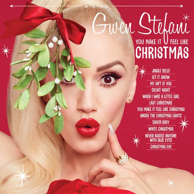 Gwen Stefani - "You Make It Feel Like Christmas"