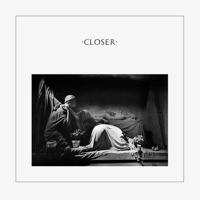 Joy Division - "Closer"